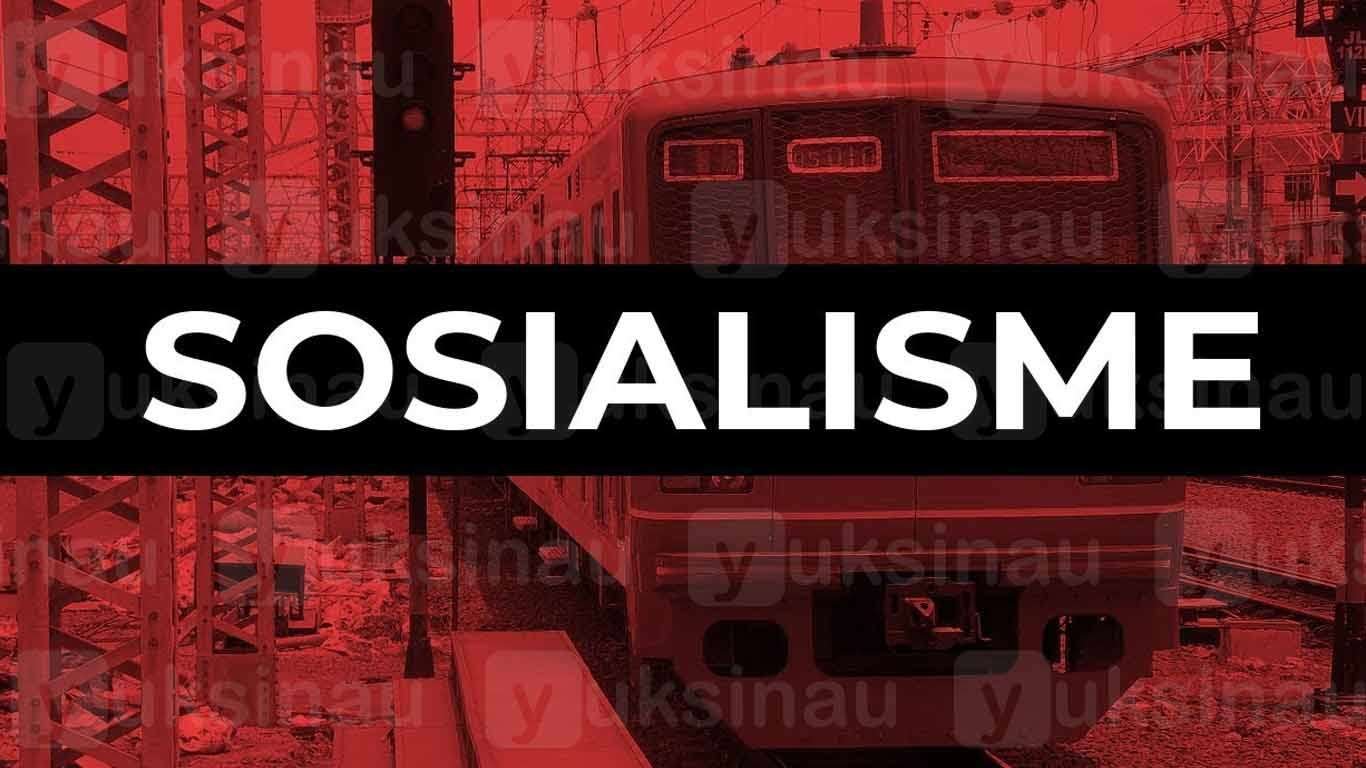 Sosialisme Sosialisme