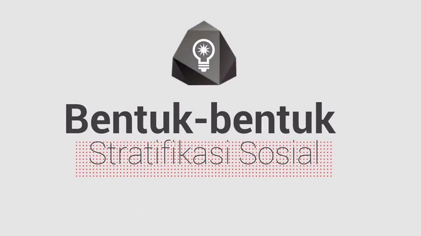 bentuk stratifikasi sosial bentuk stratifikasi sosial