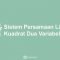 Sistem Persamaan Linier Kuadrat Dua Variabel