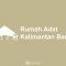 Rumah Adat Kalimantan Barat