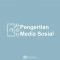 Pengertian Media Sosial