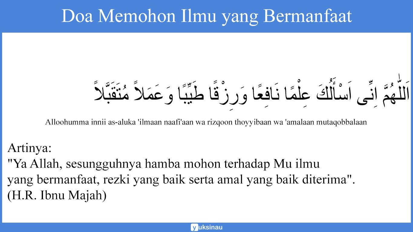 Doa Memohon Ilmu yang Bermanfaat Doa Memohon Ilmu yang Bermanfaat