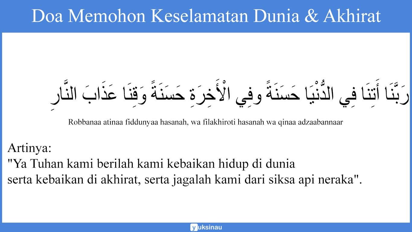 Doa Memohon Keselamatan Dunia & Akhirat Doa Memohon Keselamatan Dunia & Akhirat
