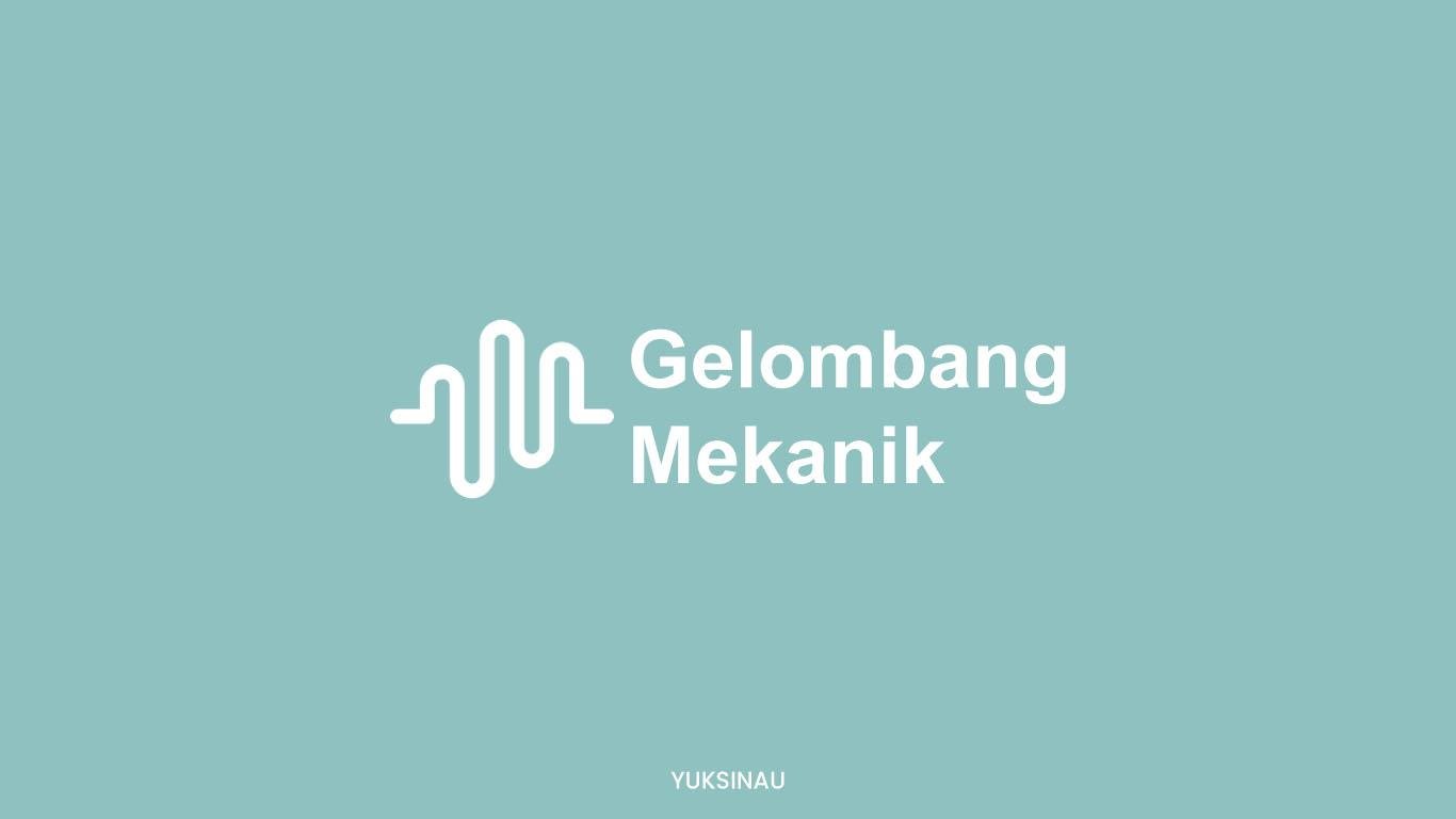 Rumus Gelombang Mekanik