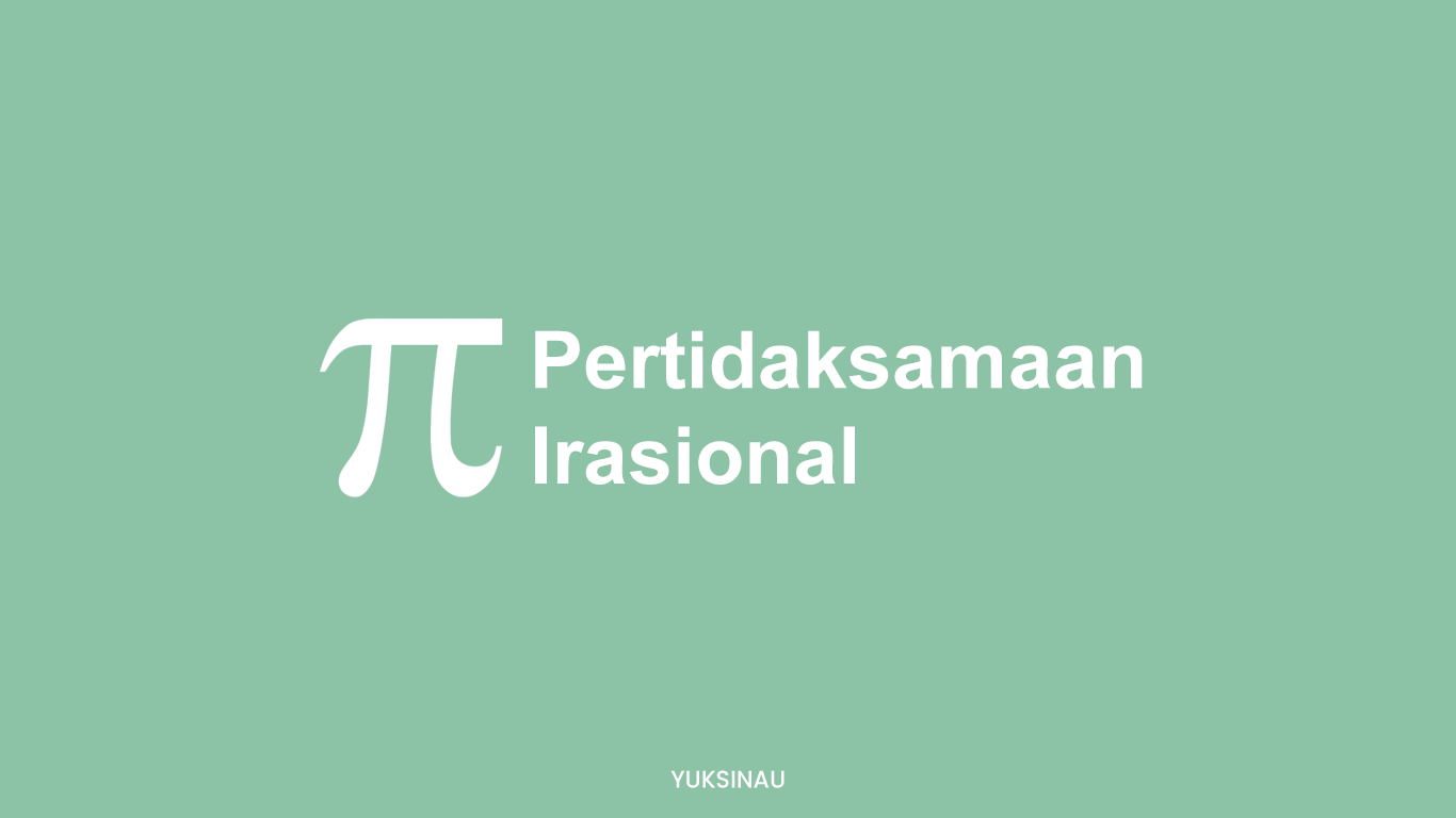 Pertidaksamaan Irasional
