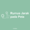Rumus Jarak pada Peta