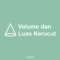 Rumus Volume dan Luas Kerucut